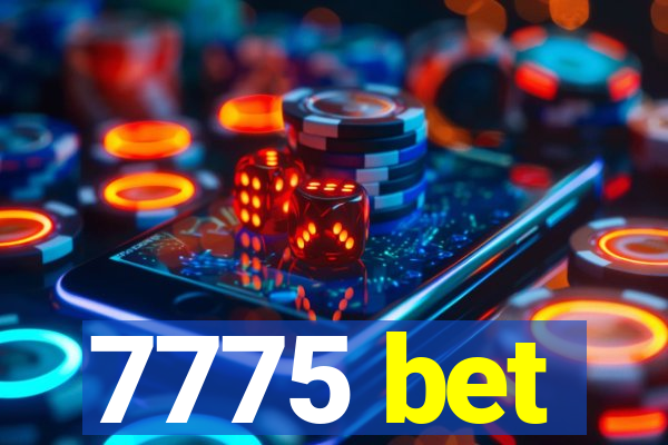 7775 bet
